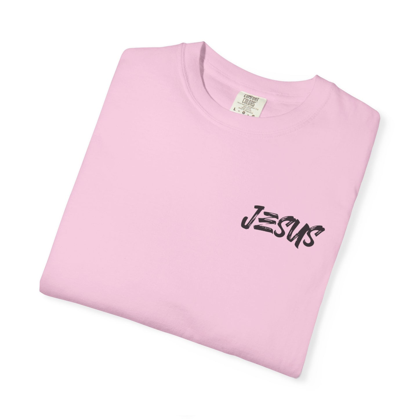 Faith-Inspired Garment-Dyed T-shirt, Jesus T-shirt, Christian Apparel, Religious Gift, Spiritual Wear, Inspirational Shirt